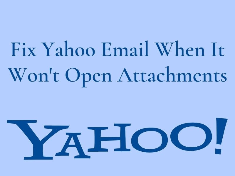 Fix Yahoo Email When It Won't Open Attachments by Emails Helpline on