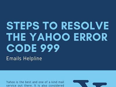 Steps To Resolve The Yahoo Error Code 999 emailshelpline yahooerrorcode999