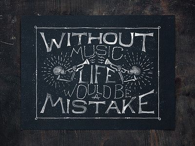 Without music life would be a mistake. calligraphy goshawaf illustration lettering type typography watercolor