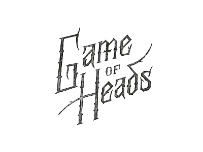 Game of heads. calligraphy goshawaf illustration lettering type typography