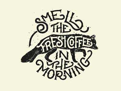 Smell the fresh coffee. calligraphy goshawaf illustration lettering type typography