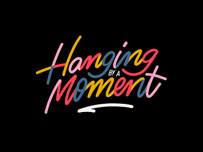 Hanging By A Moment design graphic design hand lettering handlettering hanging by a moment lettering lifehouse monoline music procreate script typography