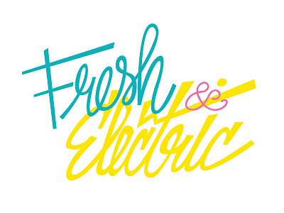 Fresh and Electric electric fresh hand lettering script the maine