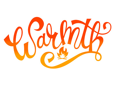 Warmth hand lettering lettering warmth