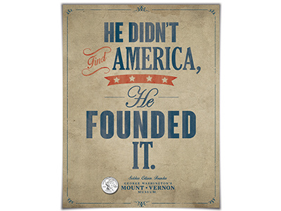 George Washington's Mount Vernon Museum Campaign ad campaign copywriting sd portfolio typography washington museum