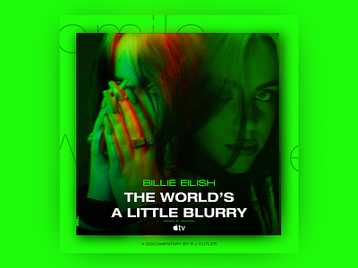 Billie Eilish's "The World's a little blurry" Fan Made Poster