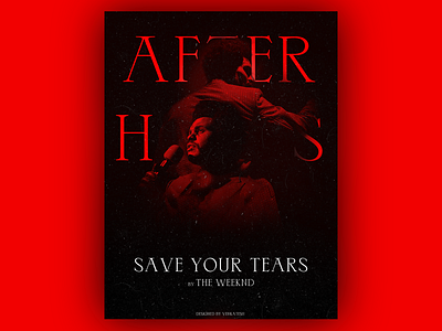 The Weeknd's "Save Your Tears" Poster