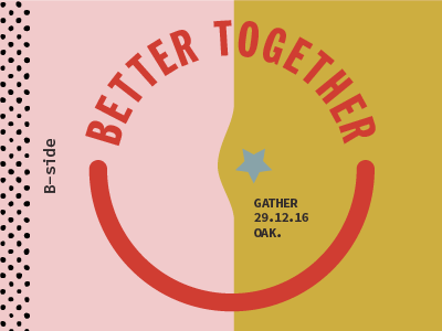 B-side: Bettertogether color design graphic layout typeface