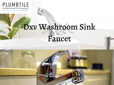 Exclusive dxv washroom sink faucet