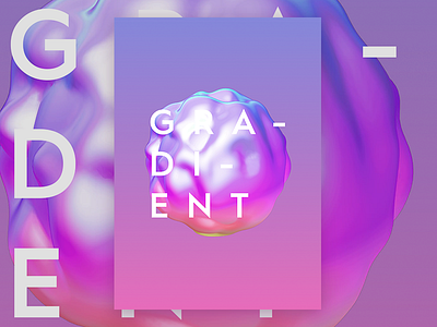 G R A - D I - E N T 3d c4d cgi gradient indesign liquid poster