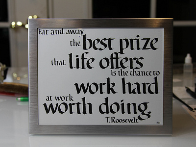 The best prize that life offers calligraphy quote roosevelt