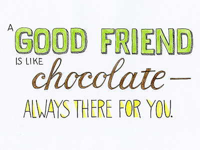 The Truth About Friendship chocolate friendship lettering
