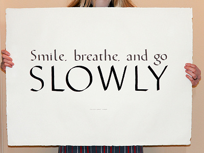 Smile, breathe and go slowly