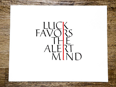 Luck favors the alert mind calligraphy quote roman
