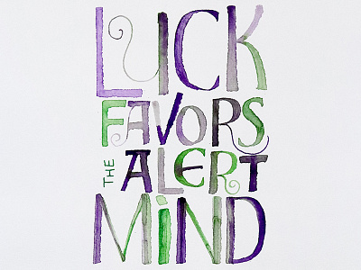 Luck favors the alert mind 2 benshahn calligraphy foldedpen lettering