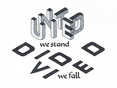 United we stand, divided we fall calligraphy inspiration lettering quote