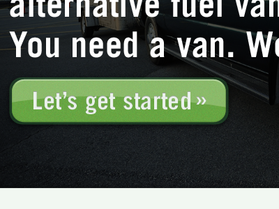 Let's get started button green greenvans input trade gothic type web