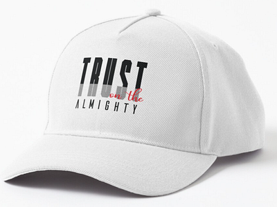 Trust On The Almighty Cap branding clothes design minimal typography