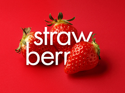 Strawberries red strawberries typography