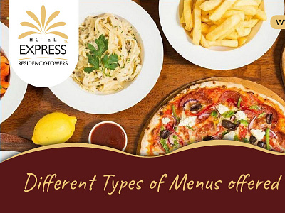 Different Types of Menus offered by Restaurants best sunday brunch in vadodara expresshotelindia non veg restaurant in vadodara