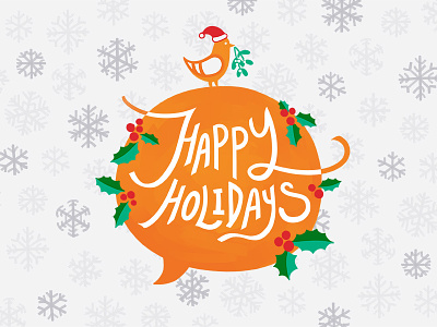 Happy Holidays! bird christmas holidays holly mistletoe snowflakes speech bubble
