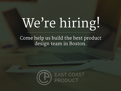 We're hiring at East Coast Product