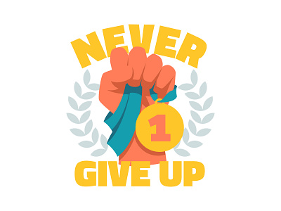 Never give up! design drawing illustration logo sign sticker vector winner