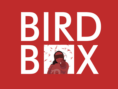 BIRD BOX art artist artwork birdbox cinema design figma film illustration illustration art netflix