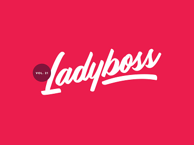 Ladyboss custom type design handlettering lettering logo script type typography vector