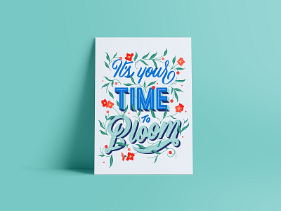 It's your time to bloom botanical design floral illustration lettering positive poster type vector wallart
