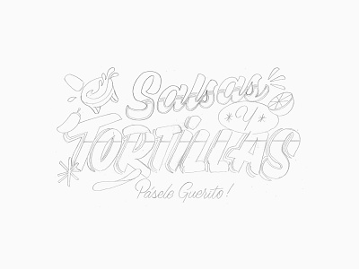 Salsas & Tortillas – Sketch custom type food handlettering lettering lettering art mexico salsa sketch sketchbook spicy tacos type typography