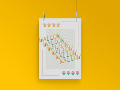 Wallow artwork basic basic design beachcolors bright designs illustration minimal music musician poster poster a day poster art poster challenge typogaphy typography art typography design warm colors waves