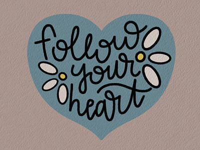 follow your heart