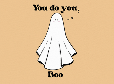 You do you, boo 💕 cute design digital art ghost illustration procreate