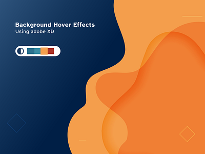 Background Hover Effect background color gradient shapes xd xd design xdcreativechallenge xddailychallenge