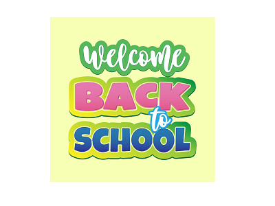 welcome back to school back design illustration lettering postcard school typography vector