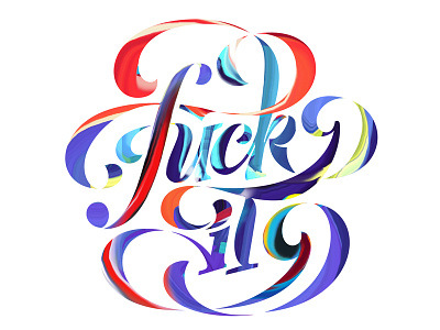 Pardon my French experiment fuck it lettering swear words type type lettering typography