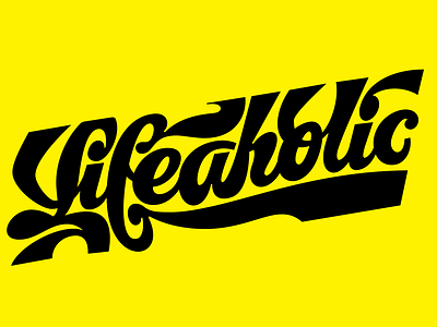 Lifeaholic lifeaholic type type lettering typography