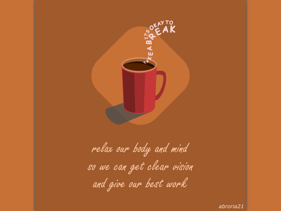 It's Okay to Take a Break coffee design graphic design illustration inkscape quote self taught