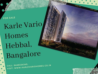 Karle Vario Homes Hebbal, Bangalore | Price | Amenities