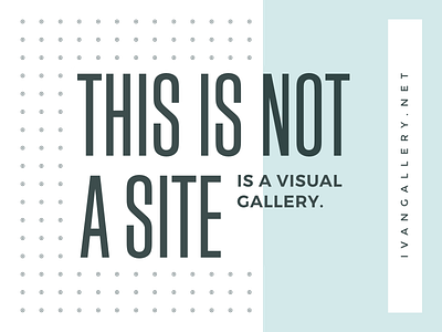 Ivangallery - NOT A SITE contact design dots graphic info page typography ui ux web webdesign