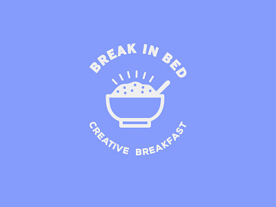 Break in Bed - Call for UI Designers logo brand identity breakfast cereal bowl logo a day logo design logo design branding service