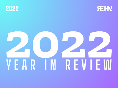 2022 Year in Review 2022 branding design look back portfolio rewind type typography ui year in review
