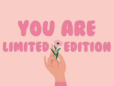 You Are Limited Edition by Eeman on Dribbble