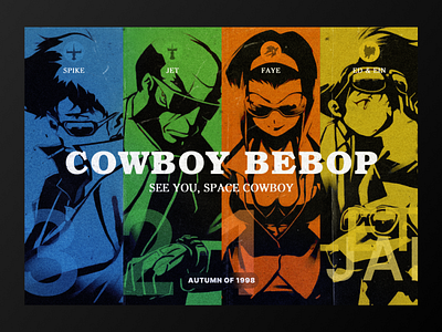 Cowboy Bebop Poster animation anime app branding card design cowboy bebop design graphic design illustration mobile old paper poster poster design rustic ui ux website