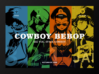 Cowboy Bebop Poster - A change in generation animation anime app branding card design cowboy bebop design graphic design illustration mobile old poster poster design rustic ui ux website
