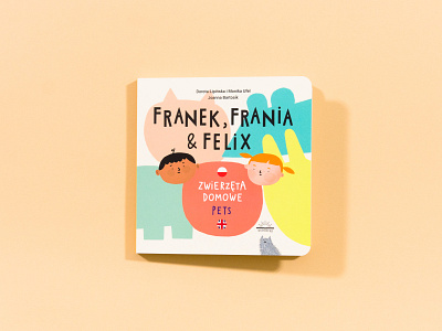 Franek, Frania i Felix. Zwierzęta domowe children book illustration childrens book illustration