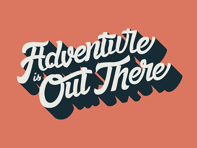 Adventure Is Out There hand lettering lettering pixar up
