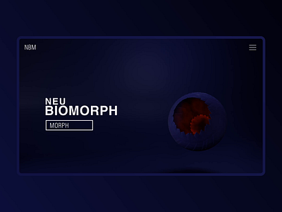 Neo Biomorphism - NBM 3d animation design illustraion minimal morphing sci fi ui ux webdesign