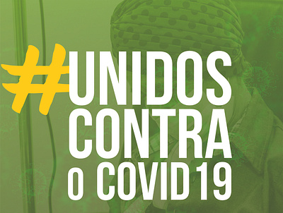 Campanha - Unidos Contra o Covid-19 design graphicdesign poster web